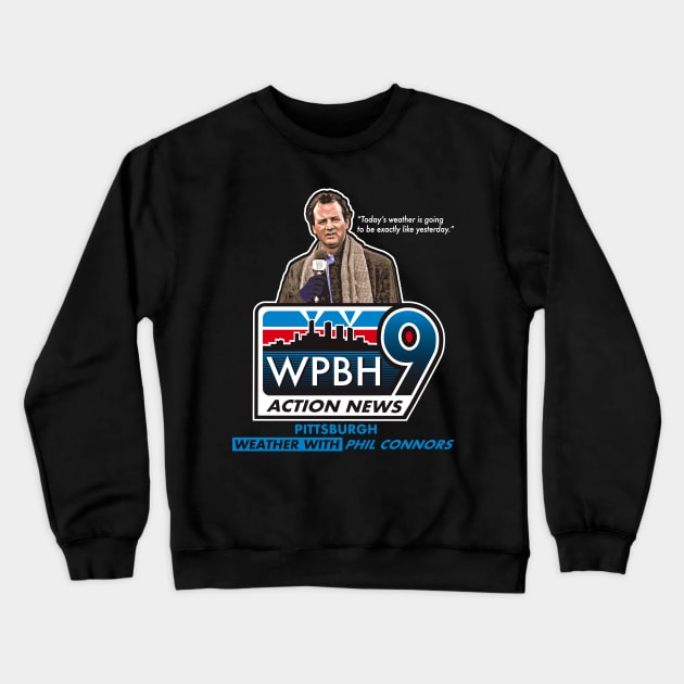 Phil Connors Weatherman Crewneck Sweatshirt by Alema Art